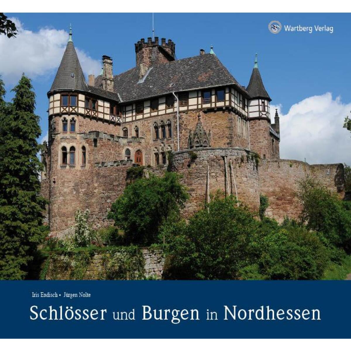 Schlösser und Burgen in Nordhessen von Wartberg Verlag